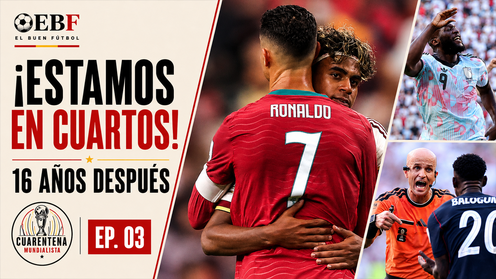 Cuarentena Mundialista #3 | España vuelve a cuartos 16 años después